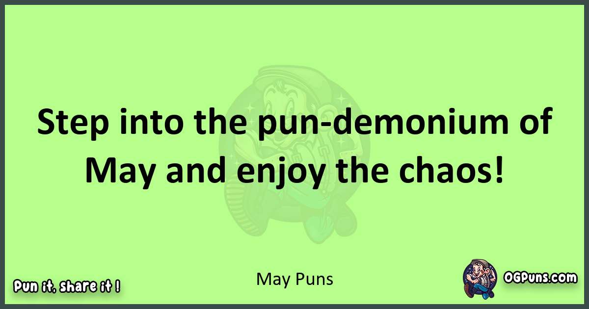 short May puns pun