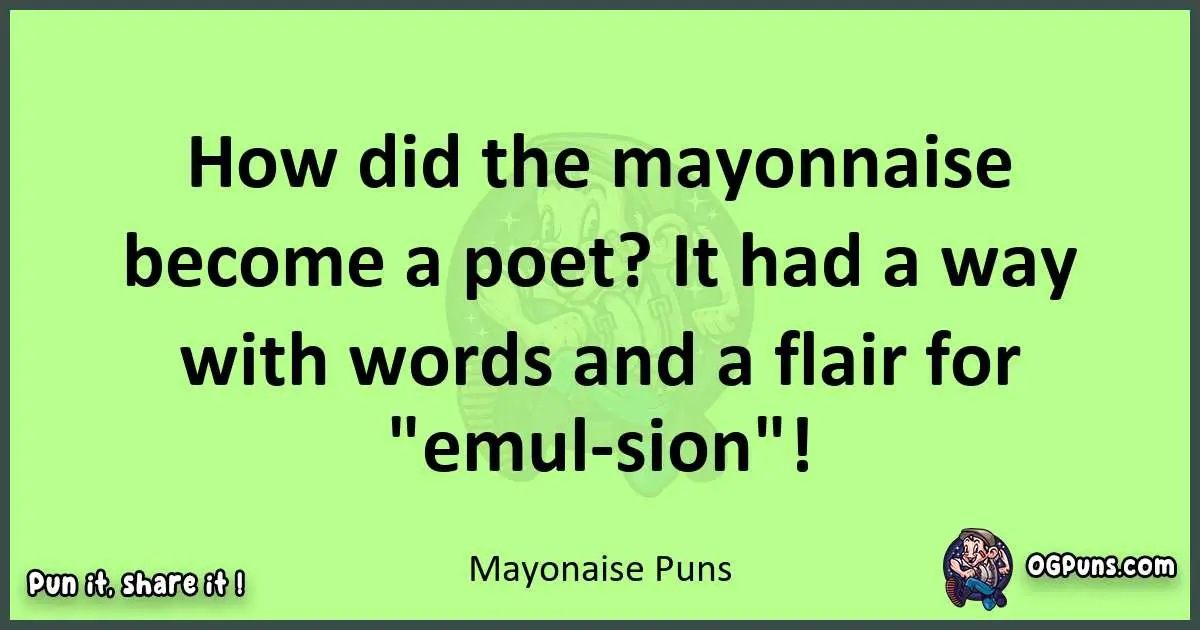 short Mayonaise puns pun