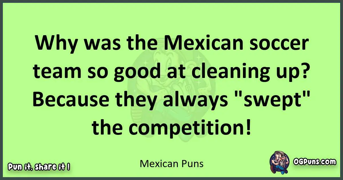 short Mexican puns pun