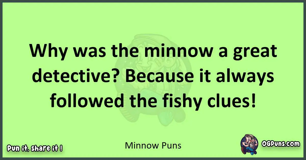 short Minnow puns pun