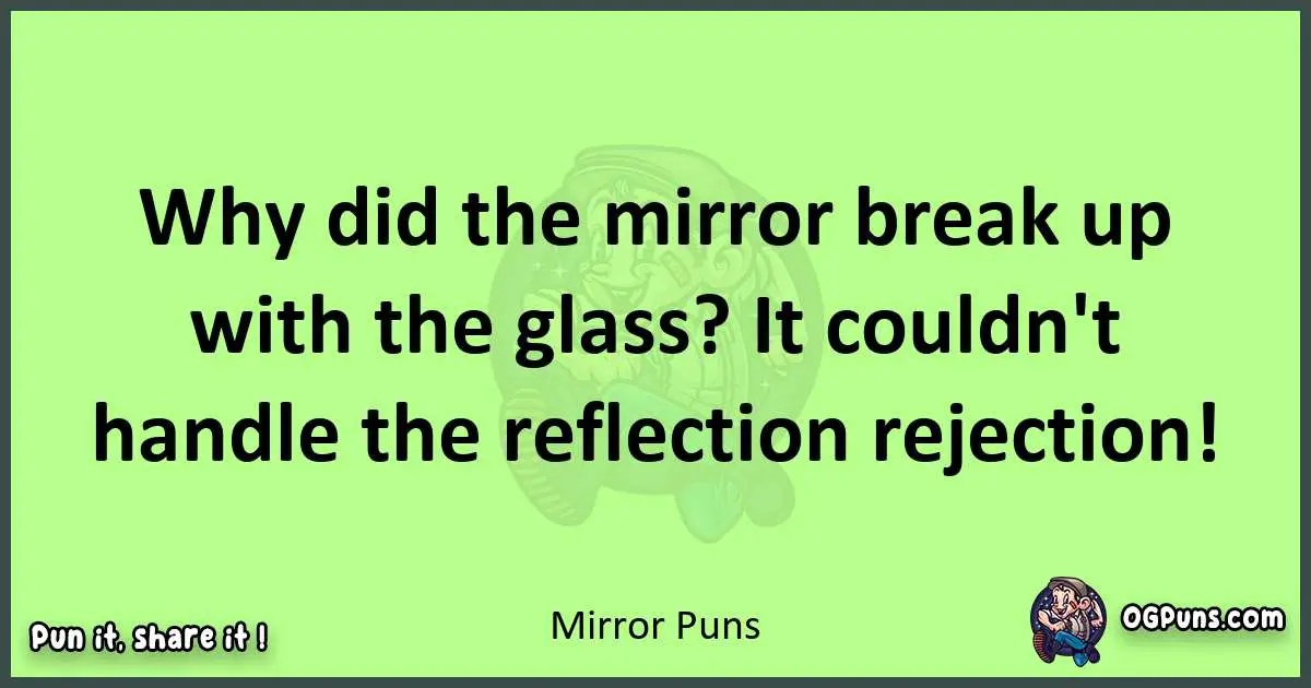 short Mirror puns pun