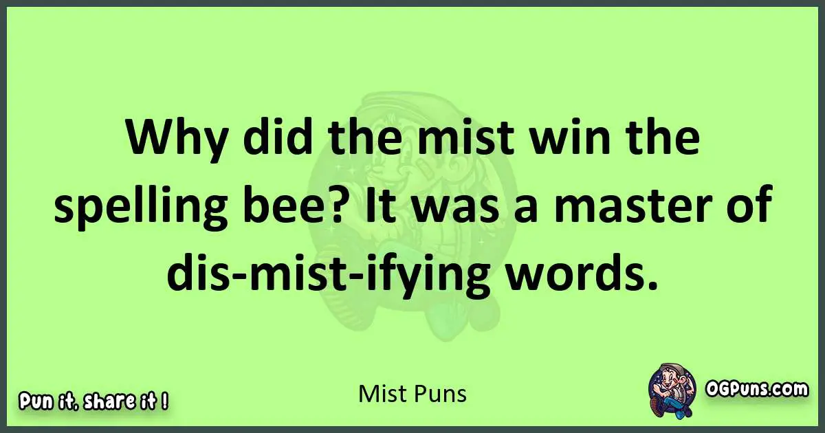 short Mist puns pun