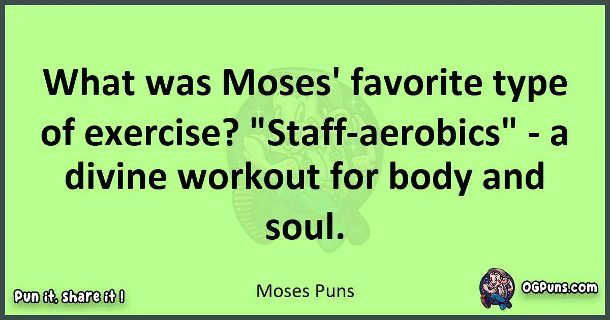 short Moses puns pun