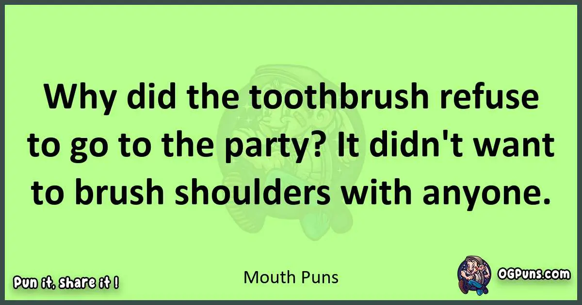 short Mouth puns pun