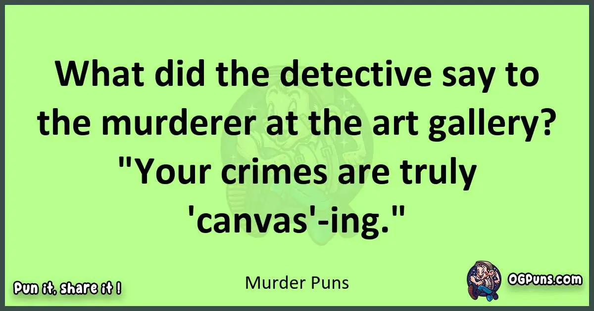 short Murder puns pun