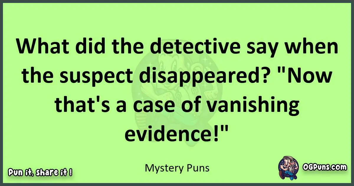 short Mystery puns pun