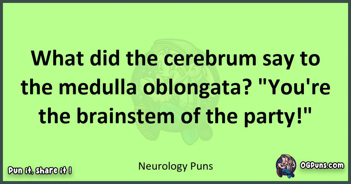 short Neurology puns pun
