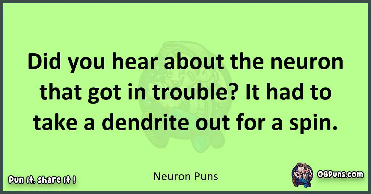short Neuron puns pun