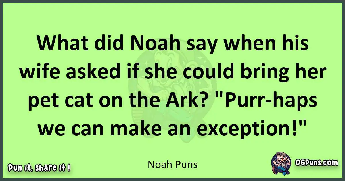 short Noah puns pun