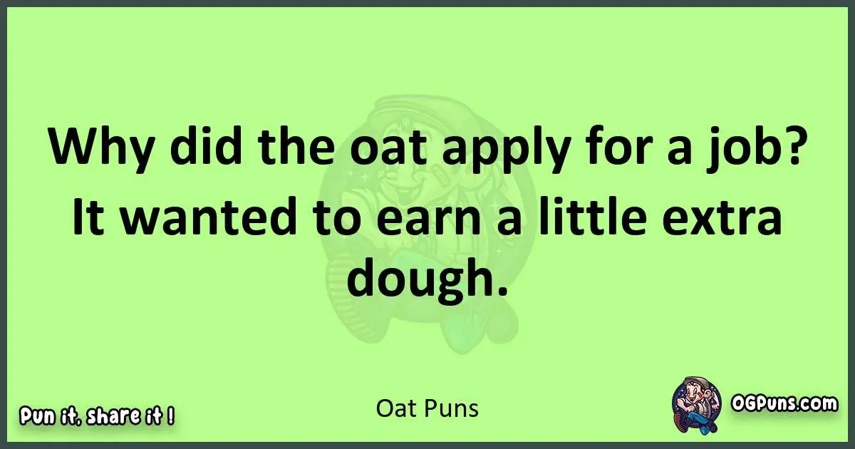 short Oat puns pun