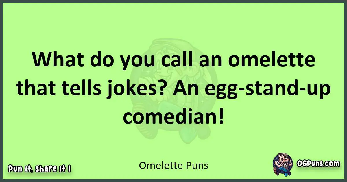 short Omelette puns pun