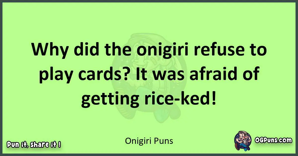 short Onigiri puns pun