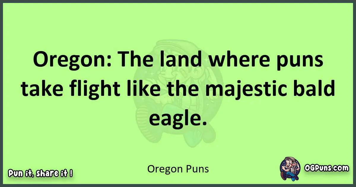 short Oregon puns pun