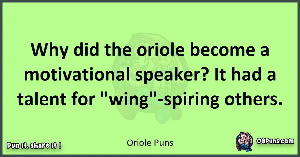 short Oriole puns pun