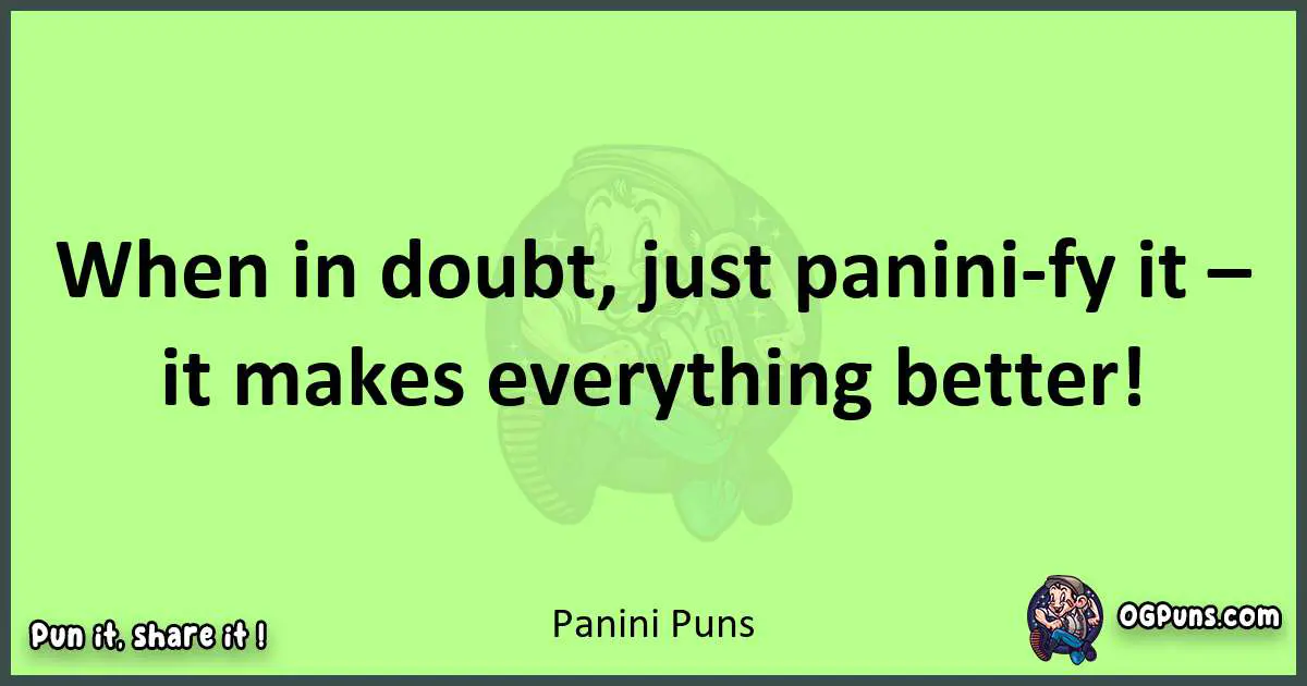 short Panini puns pun