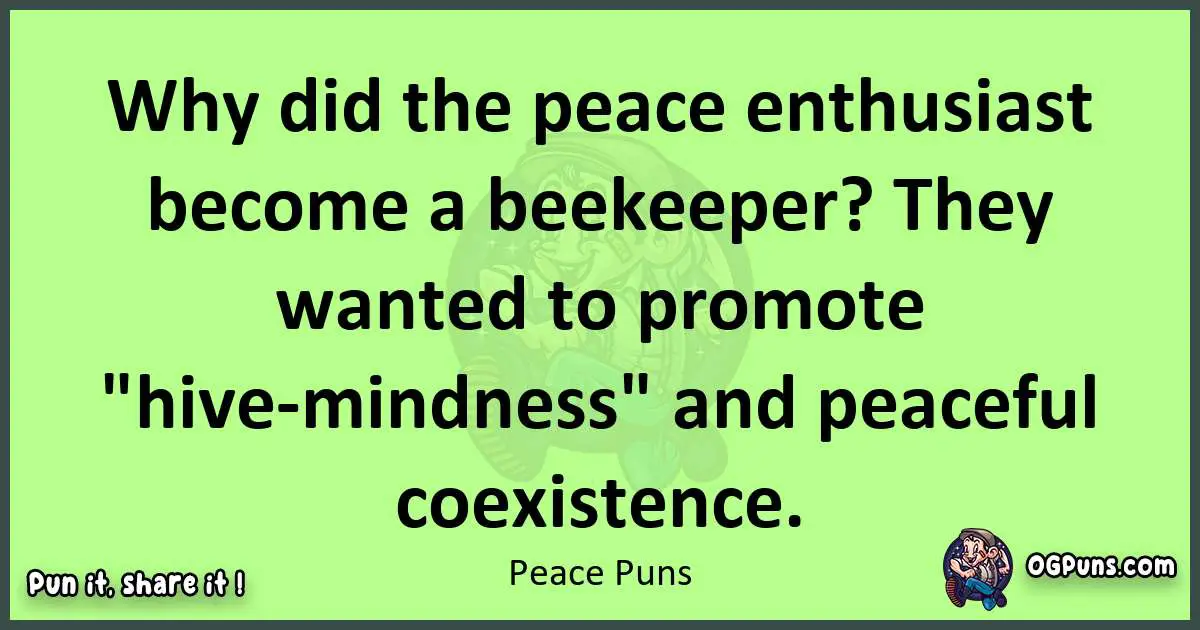 short Peace puns pun