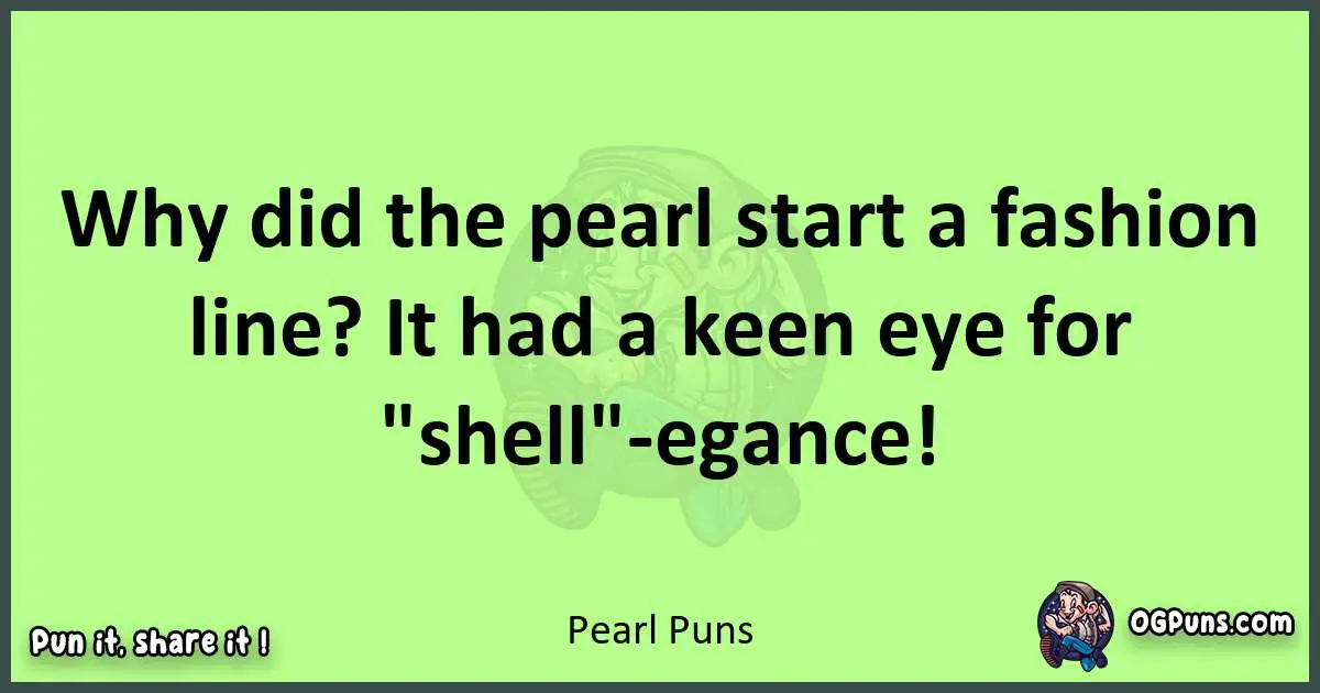 short Pearl puns pun