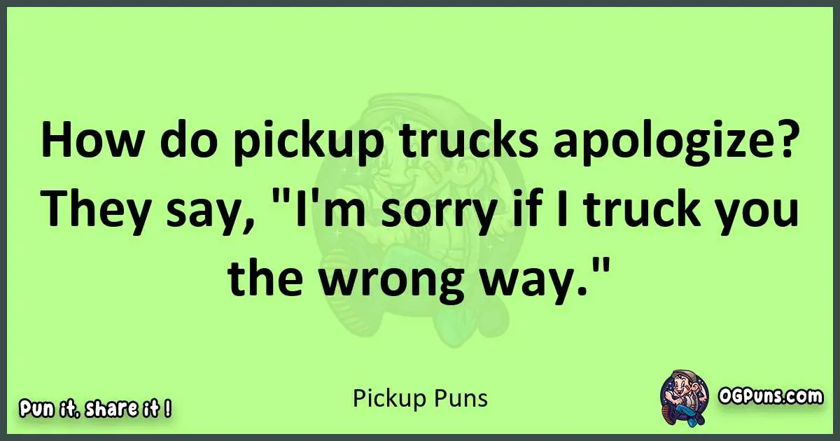 short Pickup puns pun