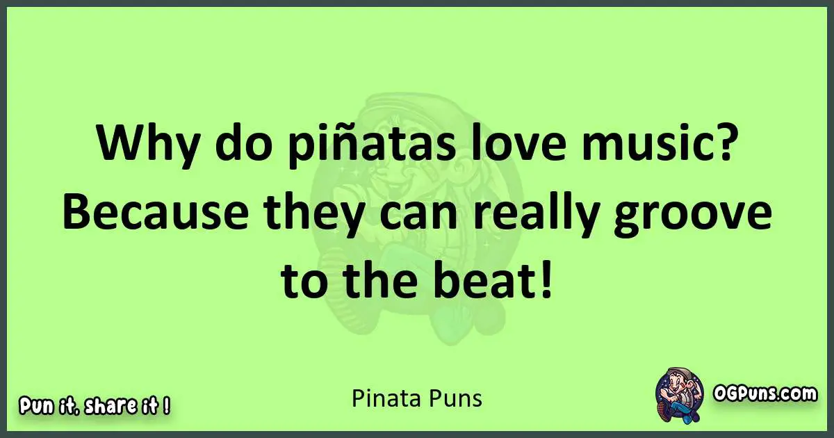 short Pinata puns pun