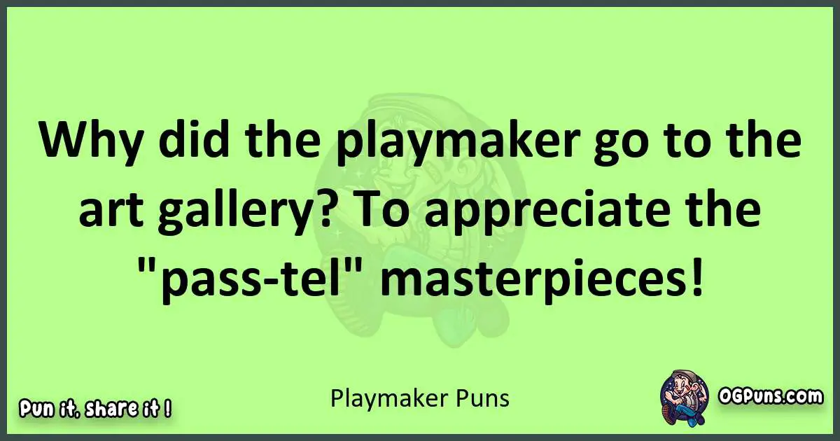 short Playmaker puns pun