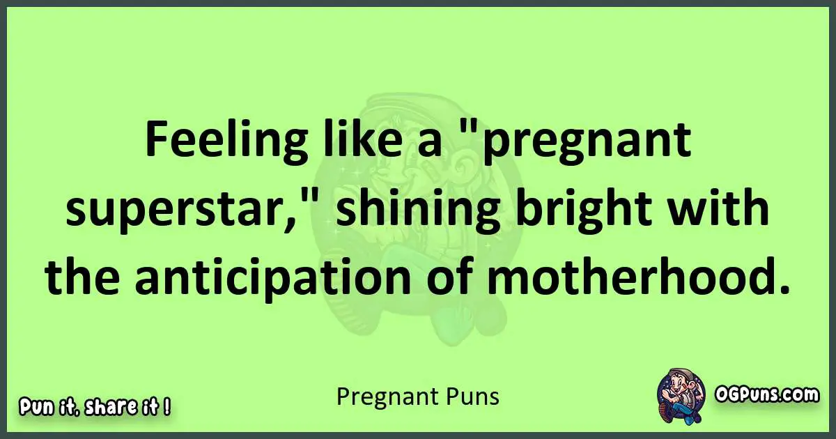 short Pregnant puns pun