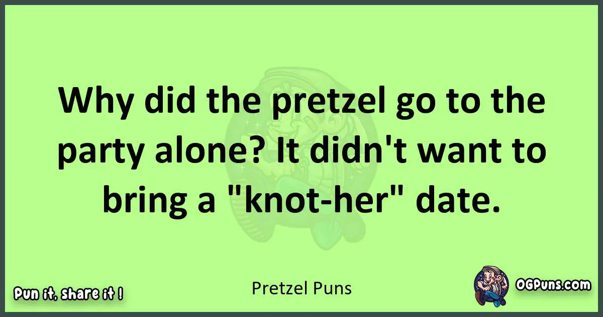 short Pretzel puns pun