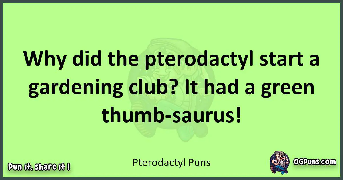 short Pterodactyl puns pun