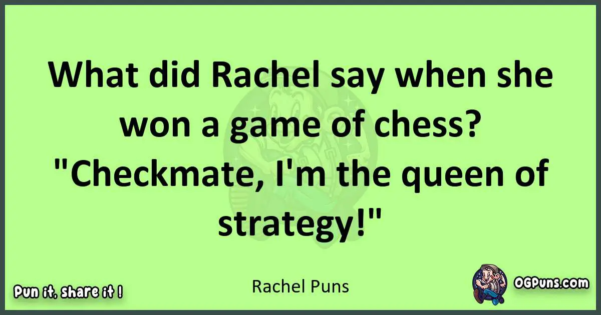 short Rachel puns pun