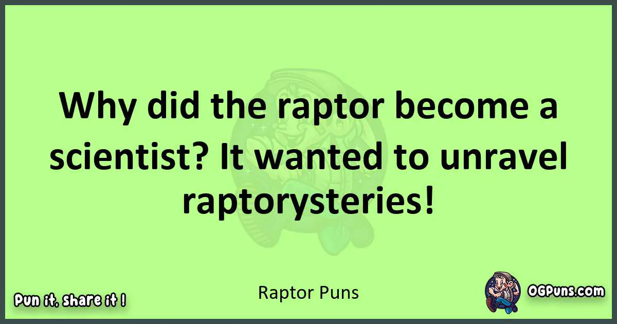 short Raptor puns pun