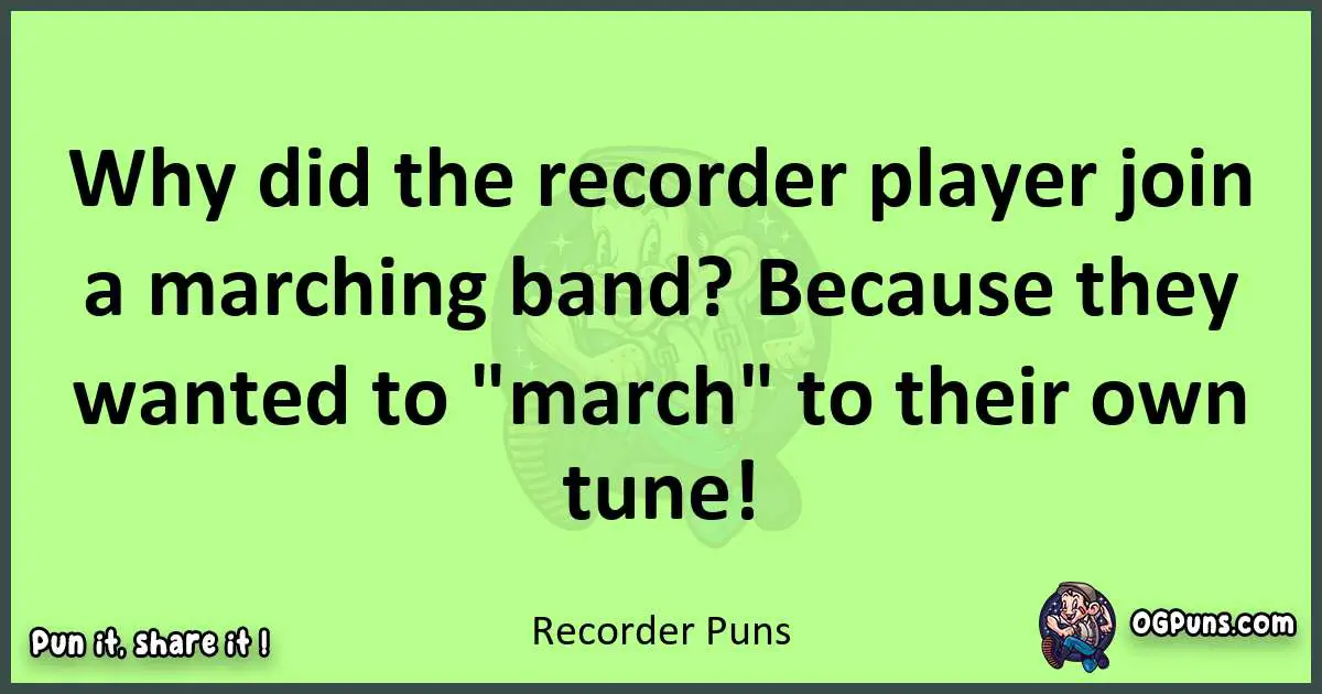 short Recorder puns pun