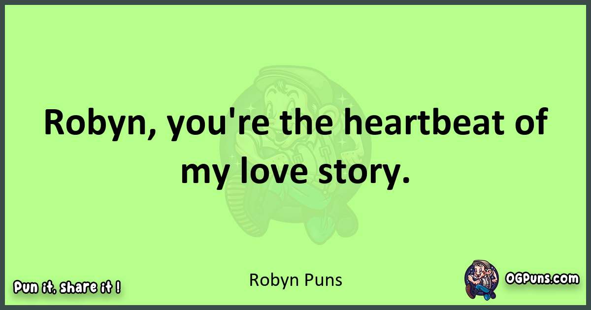 short Robyn puns pun