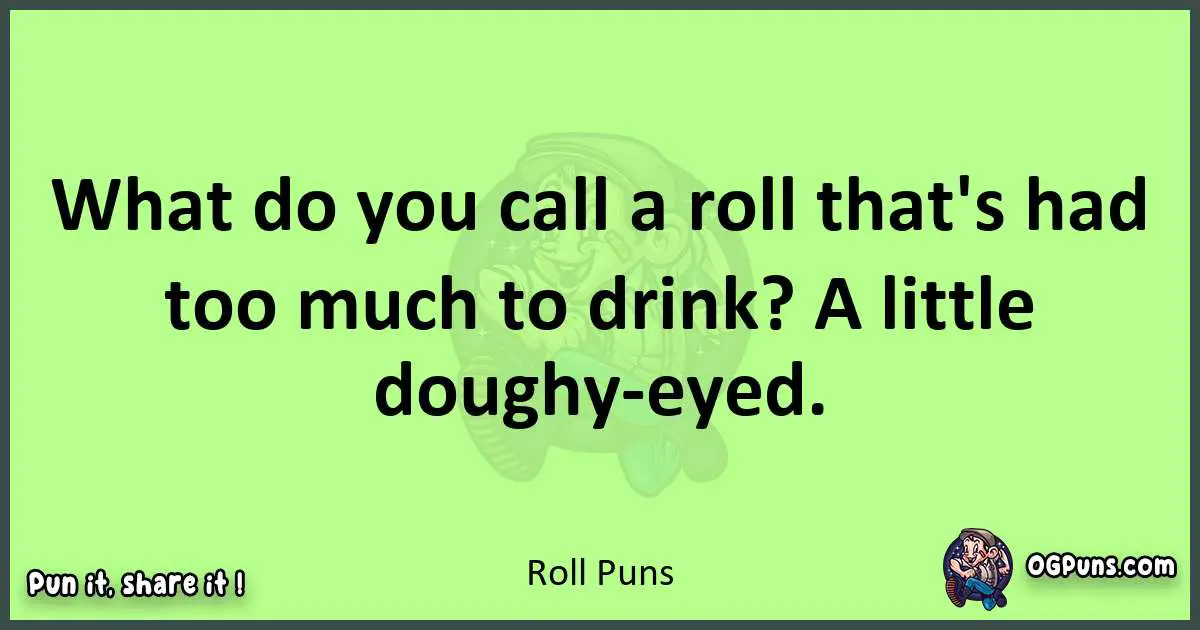 short Roll puns pun