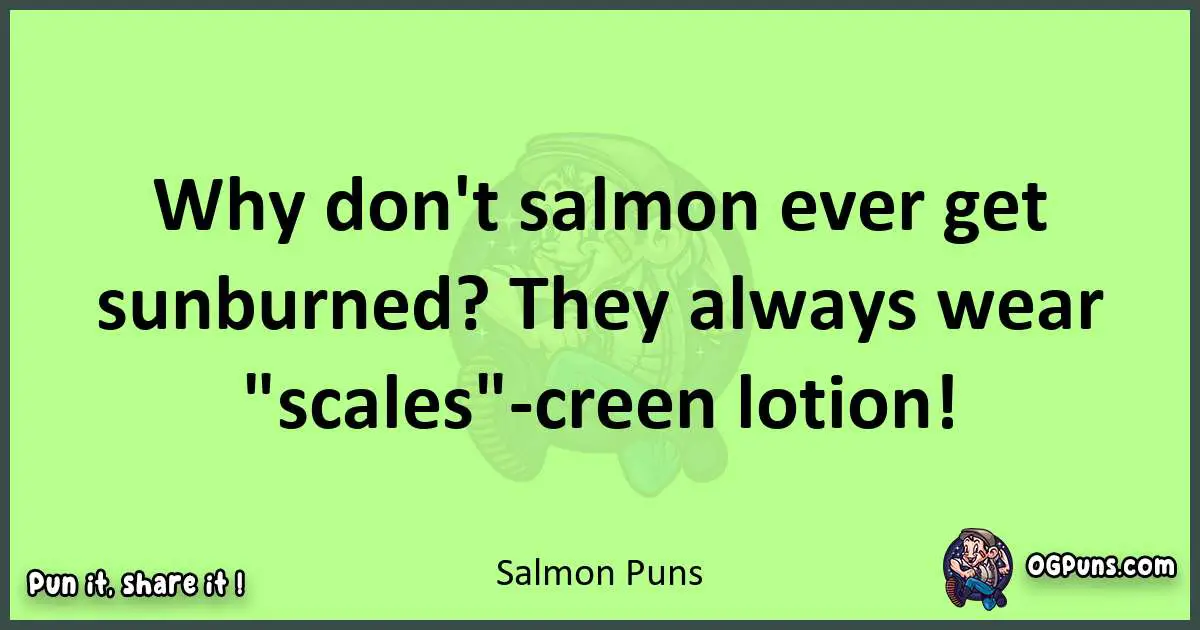 short Salmon puns pun