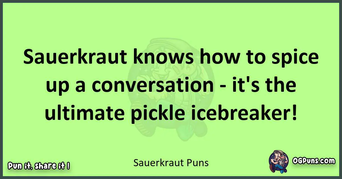 short Sauerkraut puns pun