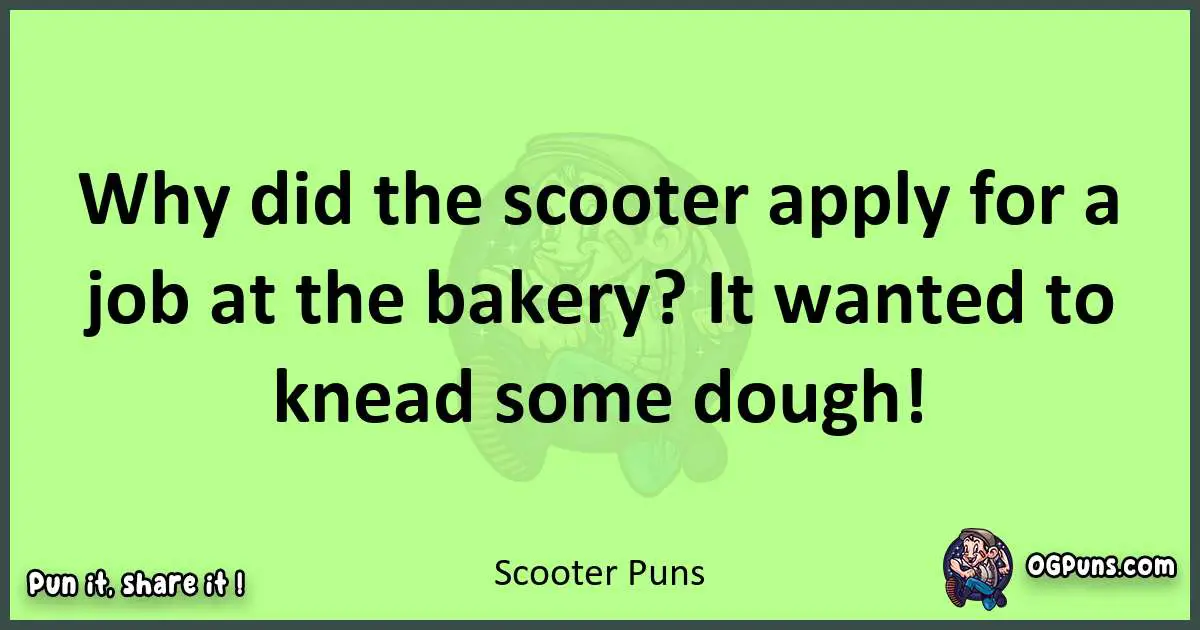 short Scooter puns pun