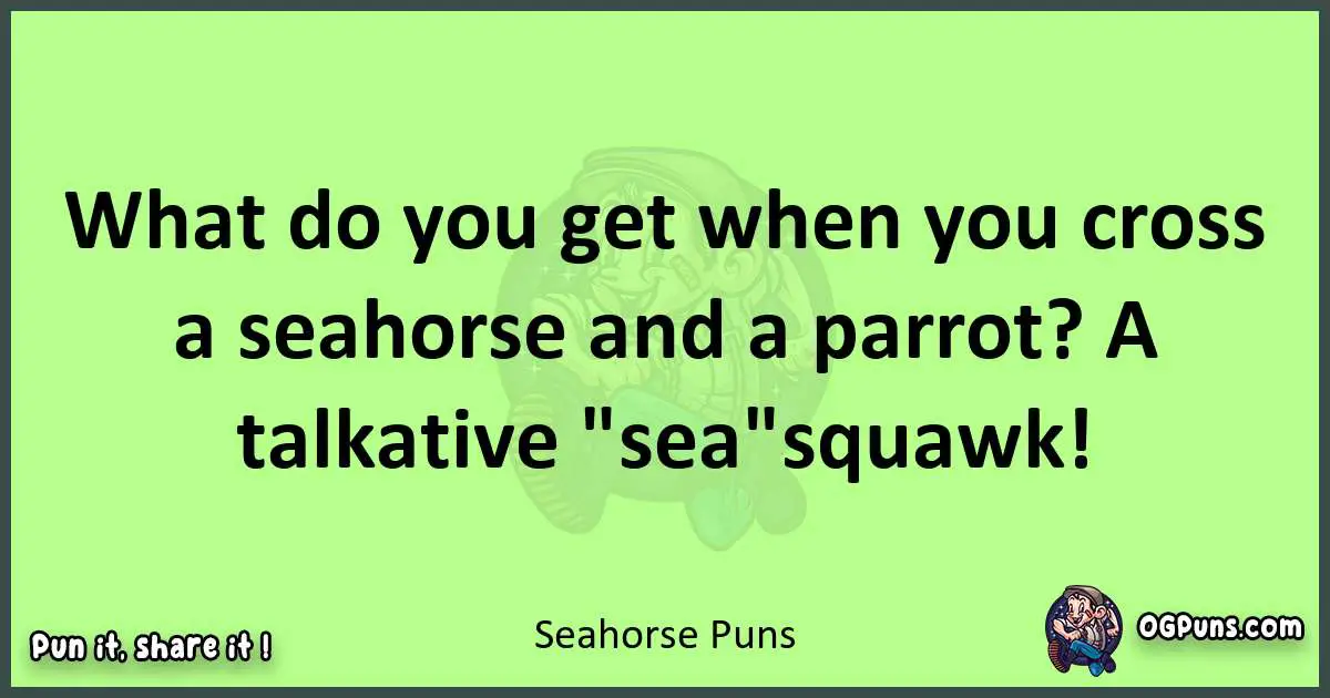 short Seahorse puns pun