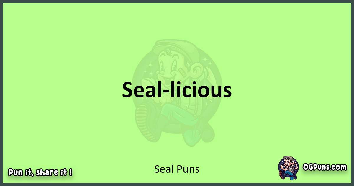 short Seal puns pun