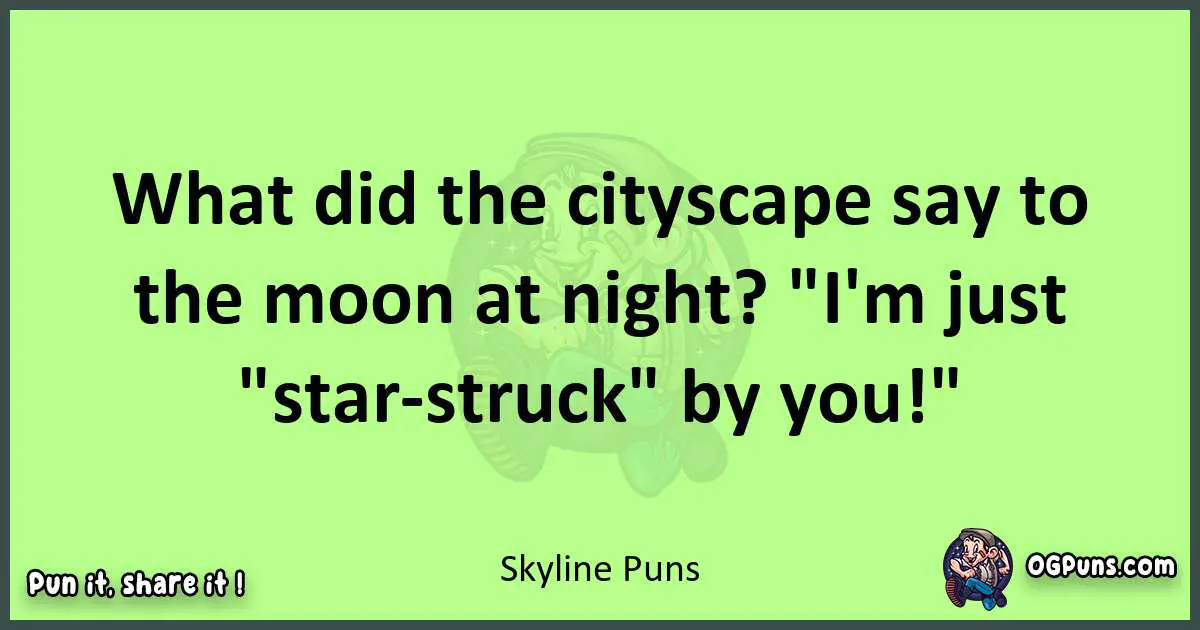 short Skyline puns pun
