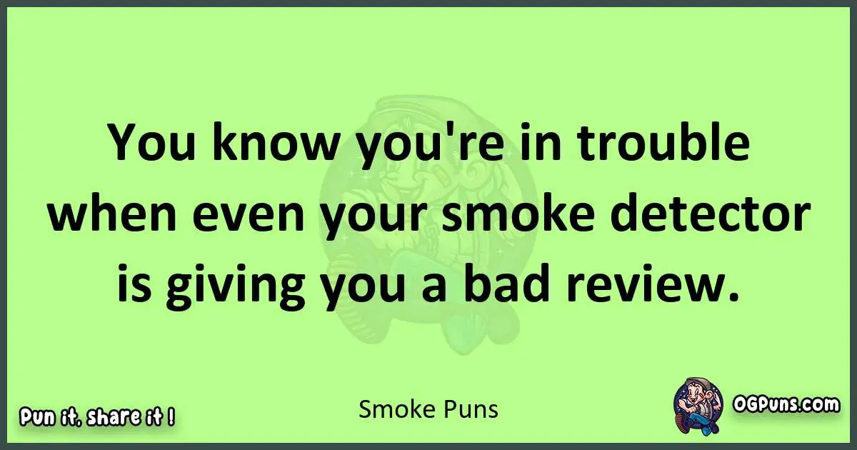 short Smoke puns pun