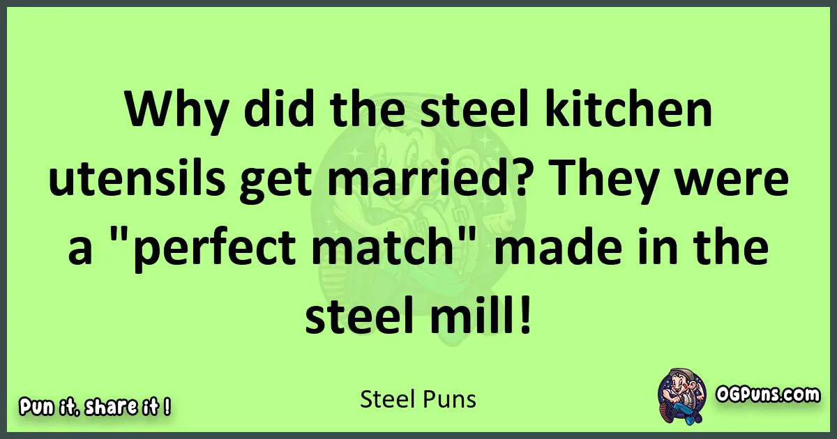 short Steel puns pun
