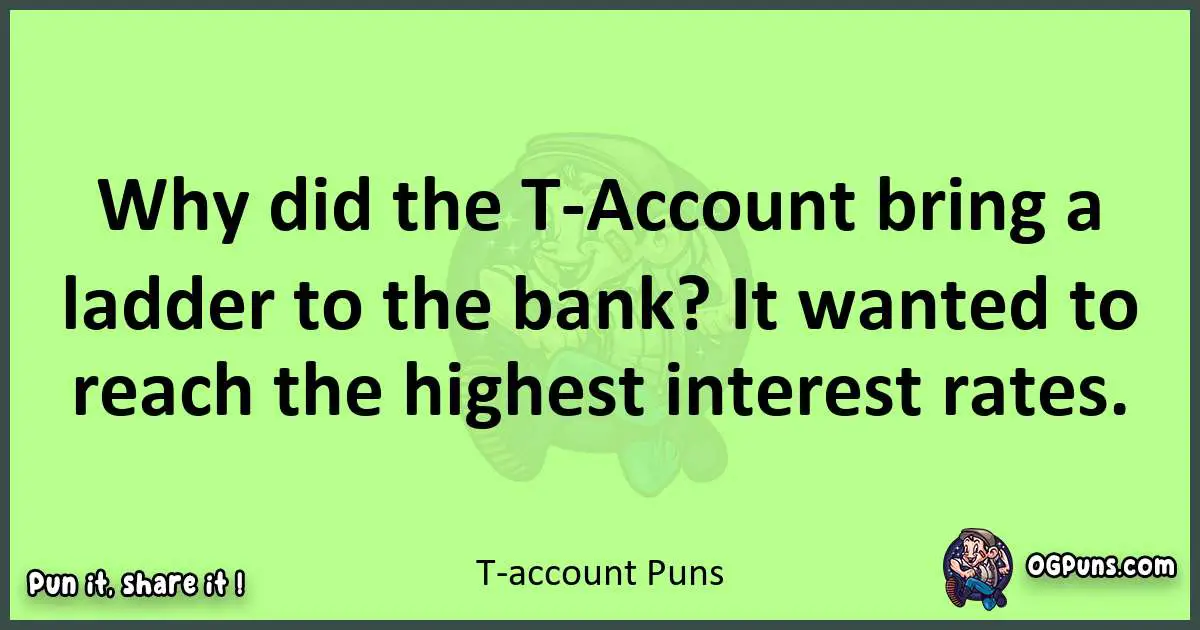 short T-account puns pun