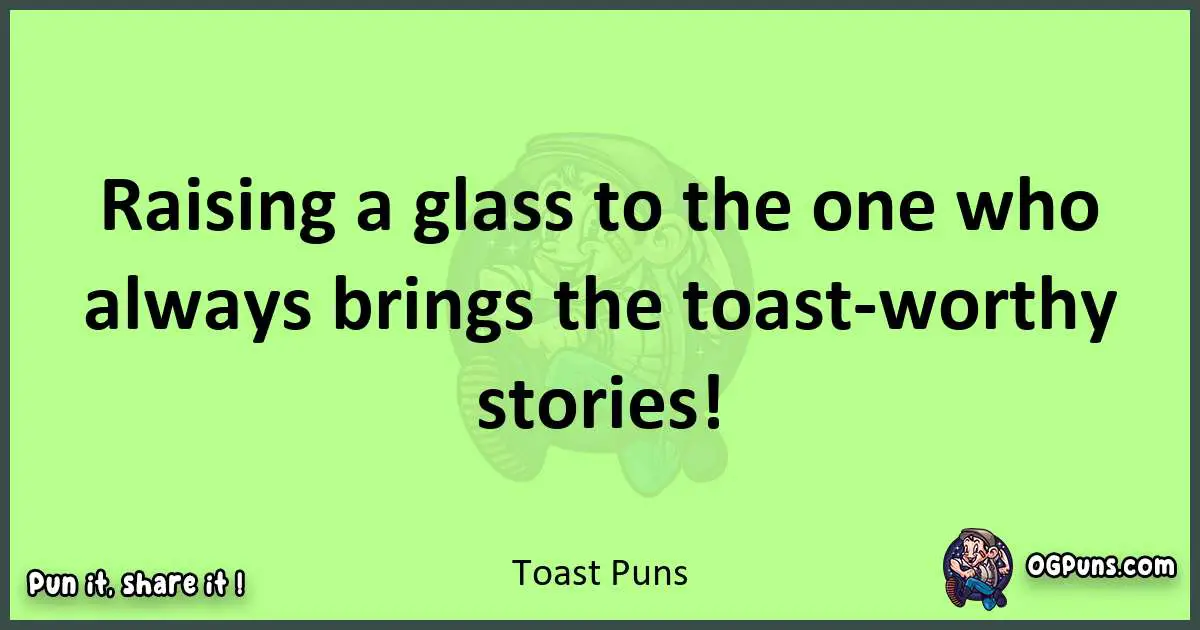 short Toast puns pun