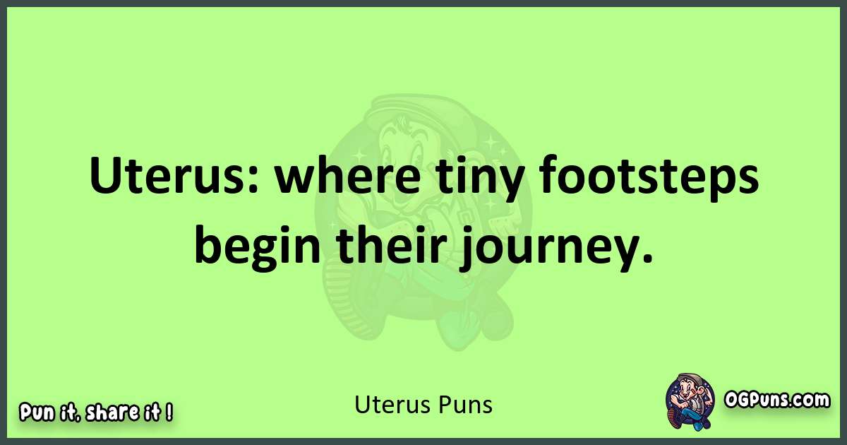 short Uterus puns pun