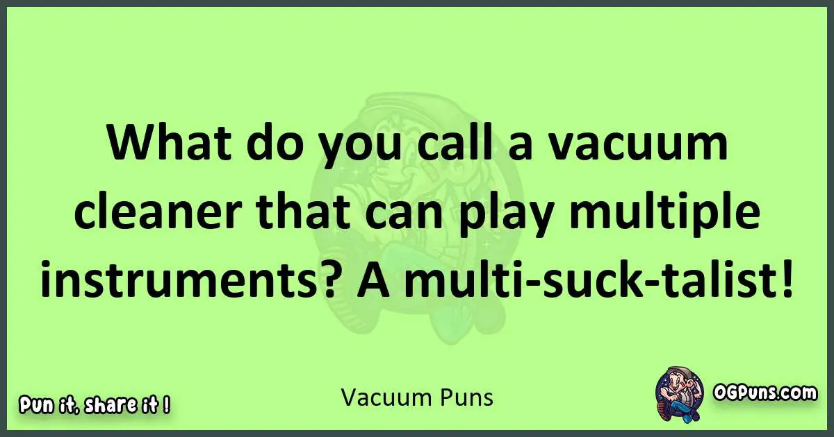 short Vacuum puns pun
