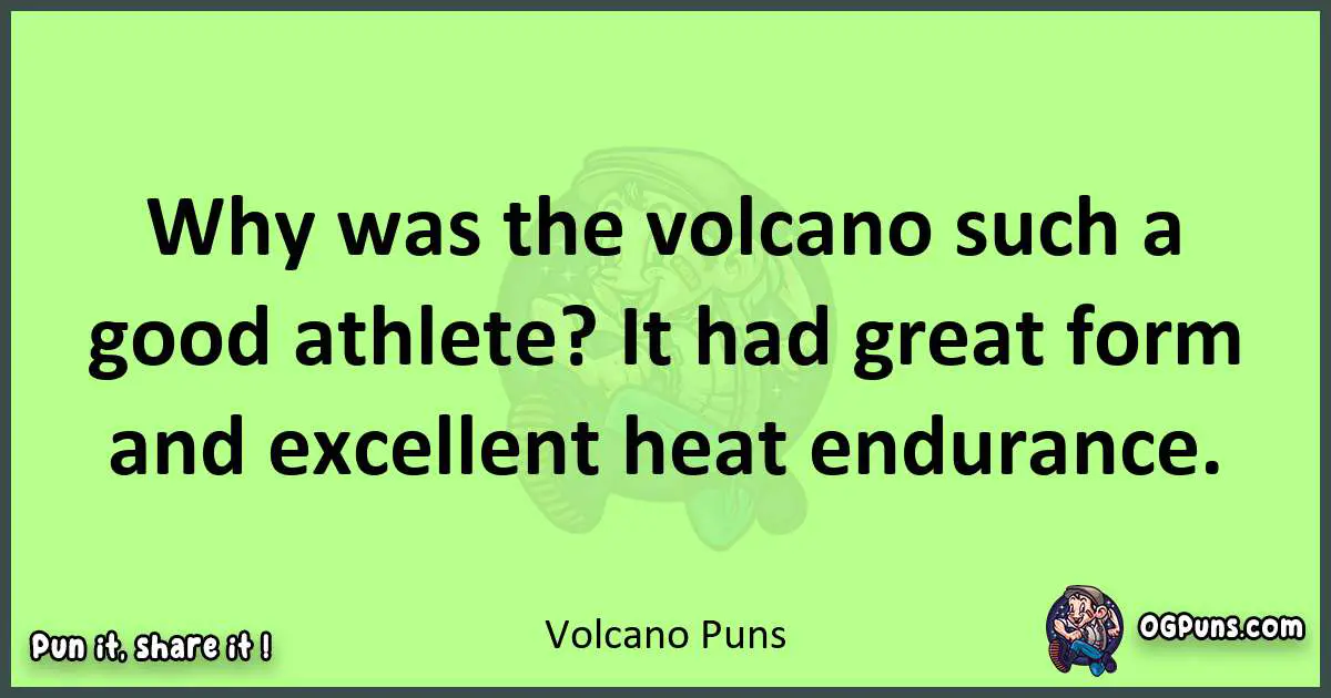 short Volcano puns pun