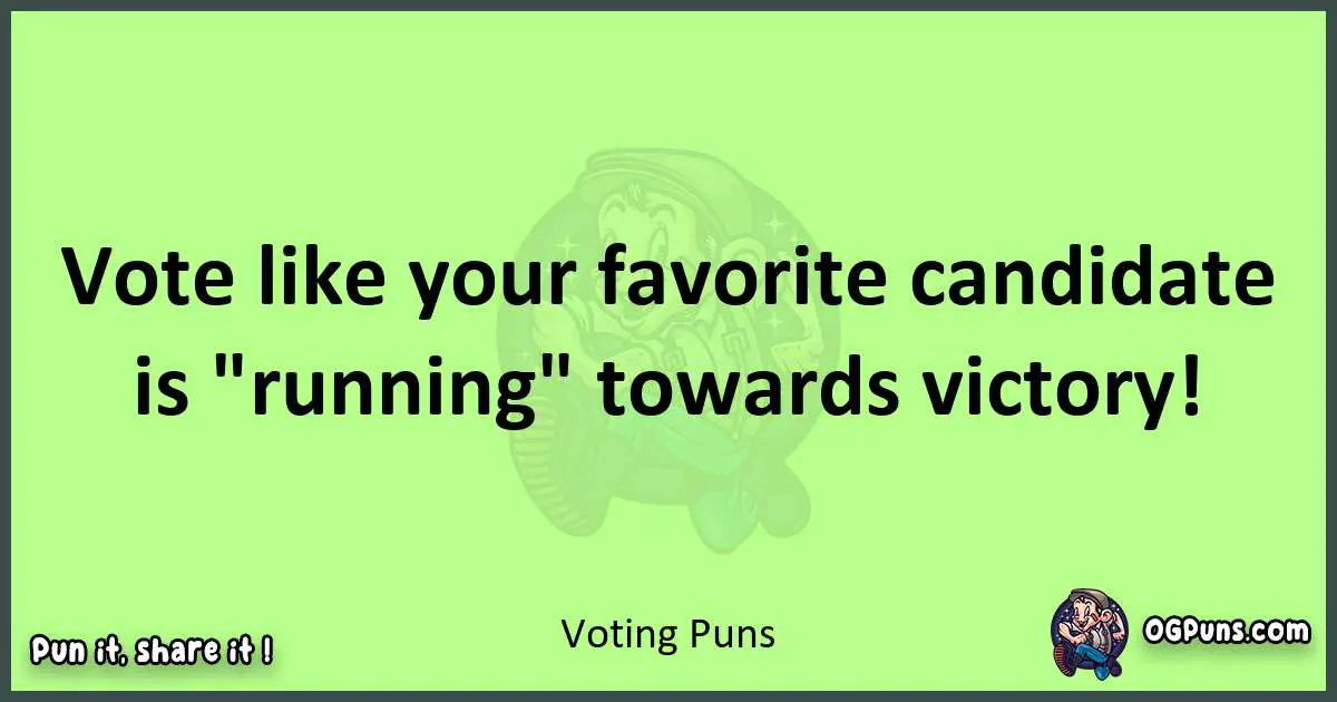 short Voting puns pun