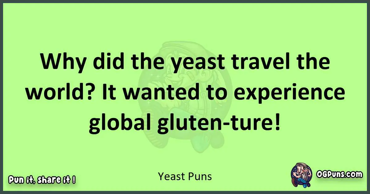 short Yeast puns pun