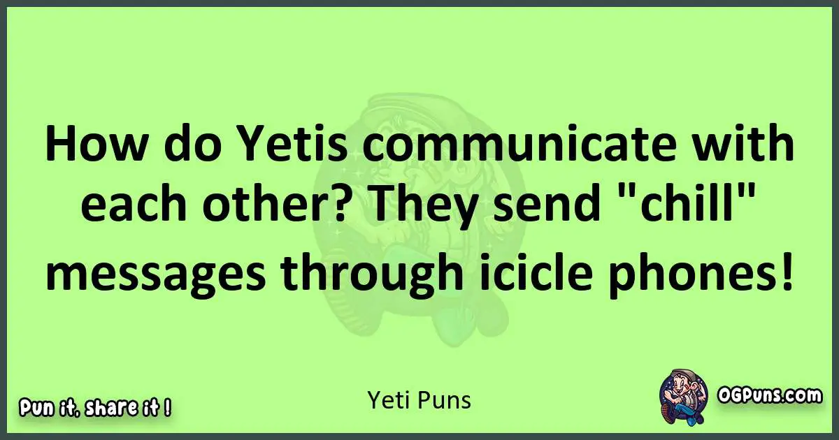 short Yeti puns pun