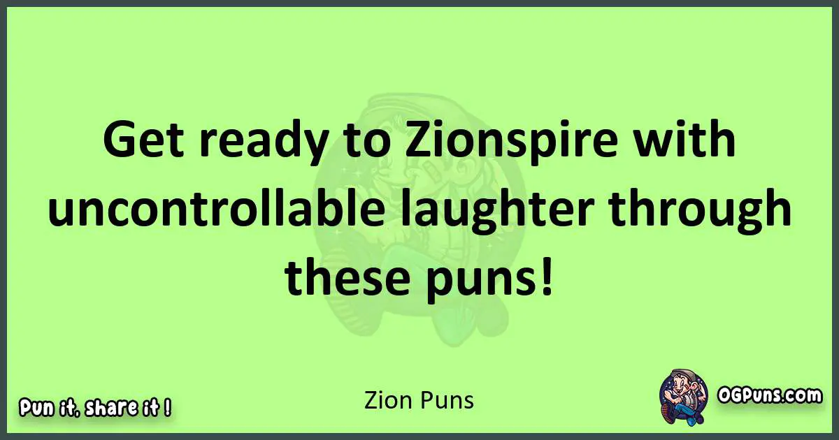 short Zion puns pun