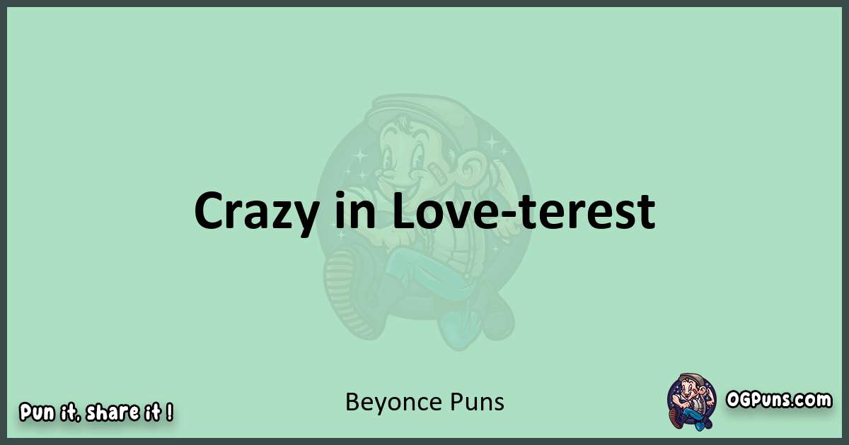 wordplay with Beyonce puns